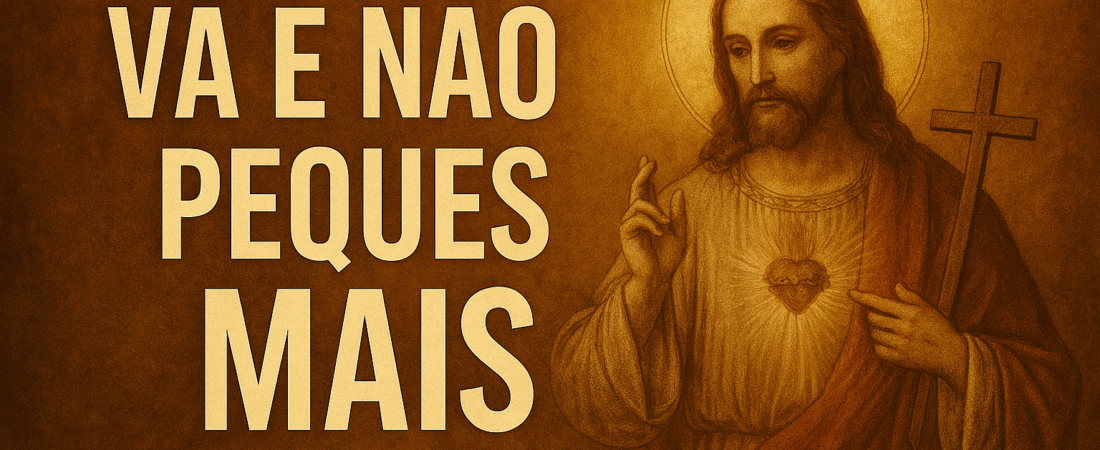 Vá e Não Peques Mais